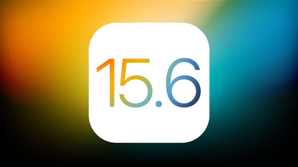 神速！苹果发布iOS 15.6测试版：为iOS 16做准备